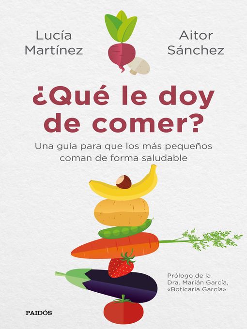 Title details for ¿Qué le doy de comer? by Aitor Sánchez García - Available